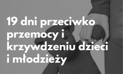 Zdjęcie do KAMPANIA 19 DNI BEZ PRZEMOCY I KRZYWDZENIA DZIECI I MŁODZIEŻY